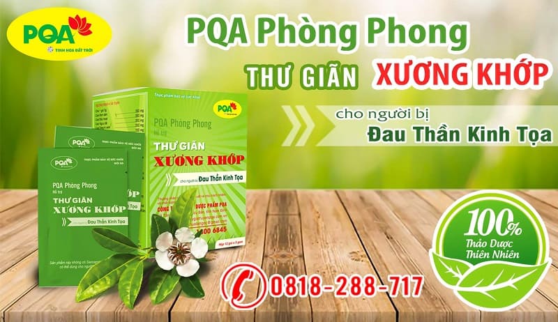 Vì sao nên chọn PQA Phòng Phong để chữa đau thần kinh tọa?