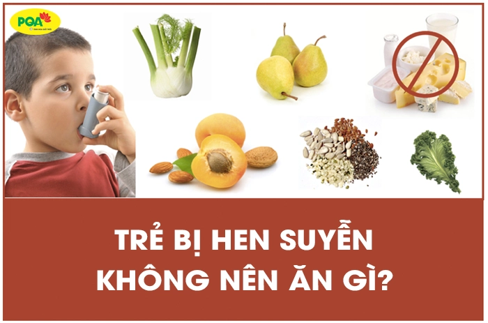 Trẻ bị hen phế quản (hen suyễn) không nên ăn gì?