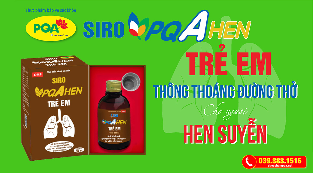 Hướng dẫn cách dứt điểm hen phế quản ở trẻ chỉ sau một liệu trình của PQA